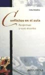 Papel CONFLICTOS EN EL AULA PERSPECTIVAS Y VOCES DOCENTES (COLECCION EDUCACION CRITICA Y DEBATE)