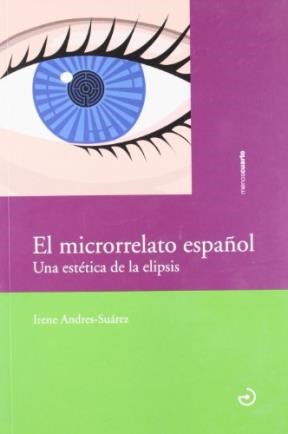 Papel El Microrrelato Español: Una Estética