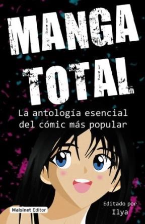 Papel MANGA TOTAL LA ANTOLOGIA ESENCIAL DEL COMIC MAS POPULAR
