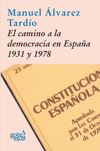  El Camino A La Democracia En España  1931 Y 1978