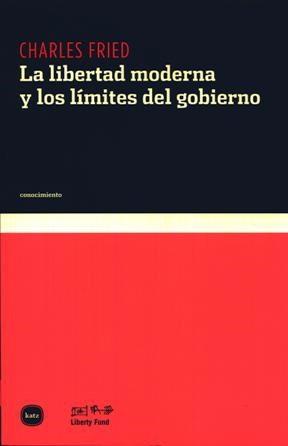 Papel LA LIBERTAD MODERNA Y LOS LIMITES DEL GOBIERNO