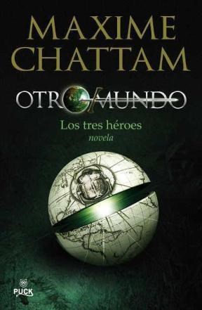 Papel TRES HEROES (TRILOGIA OTROMUNDO 1) (RUSTICA)