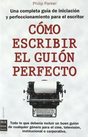 Papel COMO ESCRIBIR EL GUION PERFECTO