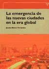 Papel La emergencia de las nuevas ciudades en la era global