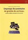 Papel Empresas documentales de gestión de archivos: estudio, análisis y descripción de servicios
