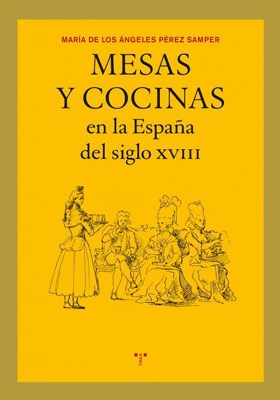 Papel Mesas y cocinas en la España del siglo XVIII