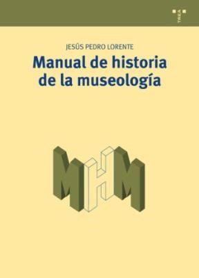 Papel MANUAL DE HISTORIA DE LA MUSEOLOGIA