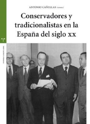 Papel Conservadores Y Tradicionalistas En La España Del Siglo Xx