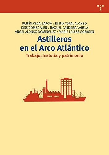 Papel ASTILLEROS EN EL ARCO ATLANTICO   TRABAJO  H