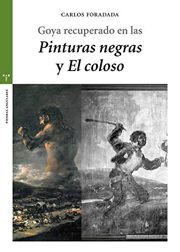 Papel Goya Recuperado En "Las Pinturas Negras" Y "El Coloso"