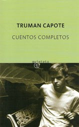 Papel CUENTOS COMPLETOS (TRUMAN CAPOTE) (COLECCION QUINTETO 319)