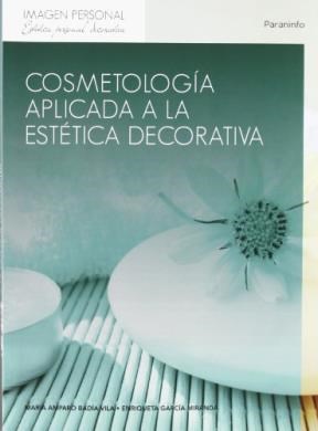 Papel COSMETOLOGIA APLICADA A LA ESTETICA DECORATIVA (IMAGEN PERSONAL) (ILUSTRADO)