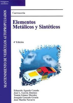Papel Carroceria: Elementos Metalicos Y Sinteticos: Mantenimiento De Vehiculos Autopropulsados (Spanish Ed