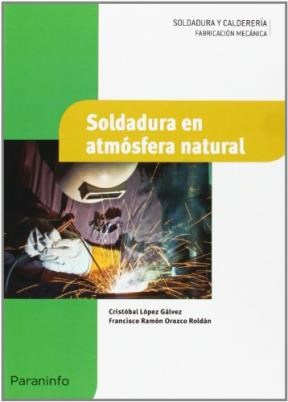 Papel SOLDADURA EN ATMOSFERA NATURAL SOLDADURA Y CALDERIA (FABRICACION MECANICA)