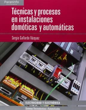 Papel TECNICAS Y PROCESOS EN INSTALACIONES DOMOTICAS Y AUTOMATICAS (ELECTRICIDAD - ELECTRONICA)