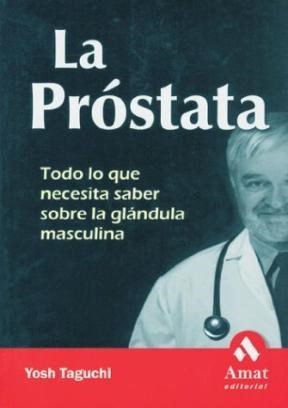 Papel PROSTATA TODO LO QUE NECESITA SABER SOBRE LA GLANDULA MASCULINA (2 EDICION)