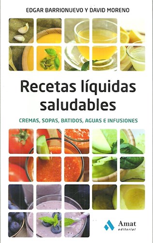 Papel RECETAS LIQUIDAS SALUDABLES CREMAS SOPAS BATIDOS AGUAS E INFUSIONES