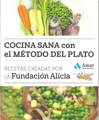 Papel COCINA SANA CON EL METODO DEL PLATO RECETAS CREADAS POR LA FUNDACION ALICIA