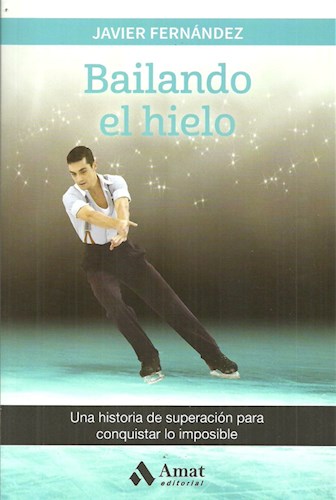 Papel BAILANDO EL HIELO (COLECCION SUPERACION PERSONAL)