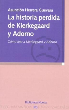 Papel La Historia Perdida De Kierkegaard Y Adorno