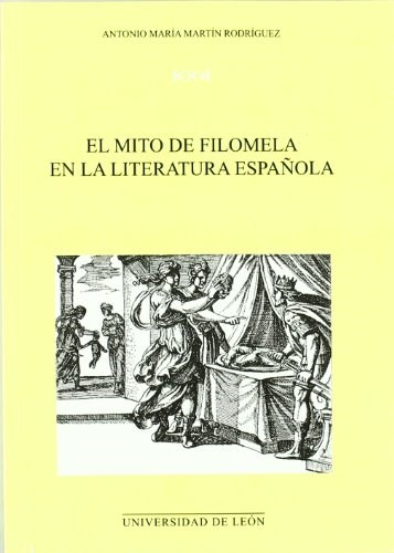  EL MITO DE FILOMENA EN LA LITERATURA ESPANOL