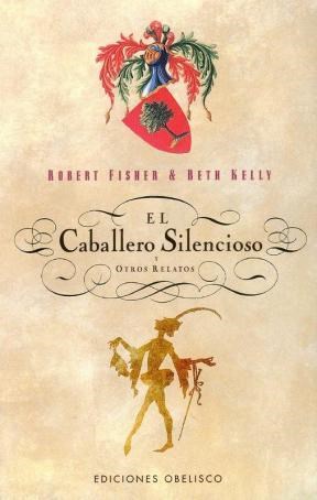 Papel CABALLERO SILENCIOSO Y OTROS RELATOS (RUSTICA)