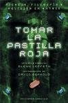 Papel TOMAR LA PASTILLA ROJA (ESTUDIOS Y DOCUMENTOS) (RUSTICA)