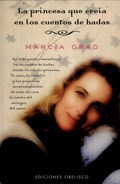Papel PRINCESA QUE CREIA EN LOS CUENTOS DE HADAS (COLECCION NARRATIVA)