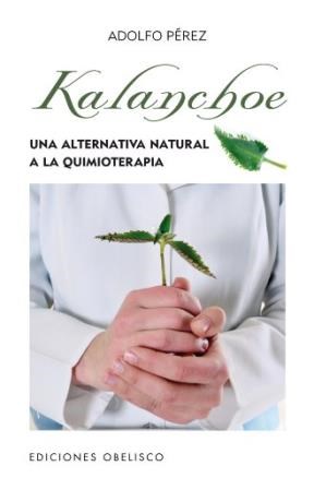Papel KALANCHOE UNA ALTERNATIVA NATURAL A LA QUIMIOTERAPIA