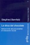 Papel ETICA DEL CHOCOLATE APLICACIONES DEL PSICOANALISIS EN EDUCACION SOCIAL