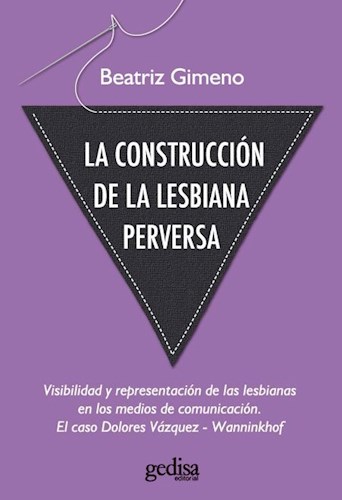 Papel CONSTRUCCION DE LA LESBIANA PERVERSA VISIBILIDAD Y REPRESENTACION DE LAS LESBIANAS EN LOS