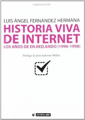 Papel Historia Viva de Internet. Volumen I