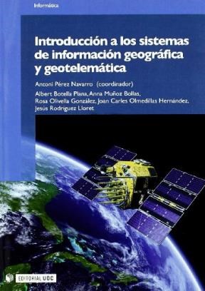 Papel Introducción a los sistemas de información geográfica y geotelemática
