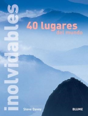 Papel 40 LUGARES INOLVIDABLES DEL MUNDO (RUSTICO)