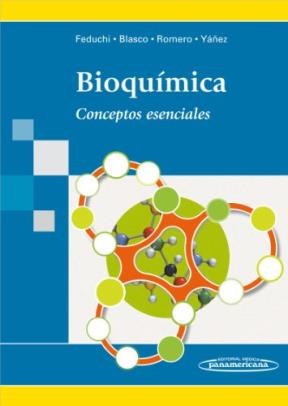 Papel BIOQUIMICA CONCEPTOS ESENCIALES (1/ED) (RUSTICA)