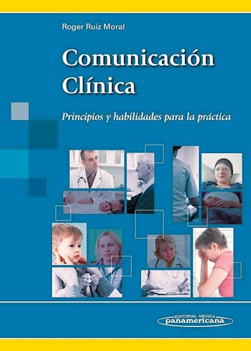 Papel COMUNICACION CLINICA PRINCIPIOS Y HABILIDADES PARA LA PRACTICA (RUSTICA)