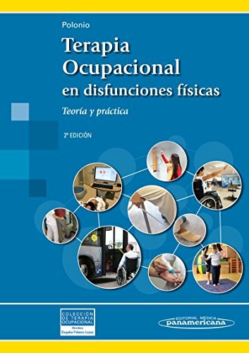Papel Terapia Ocupacional en Disfunciones Físicas Ed.2