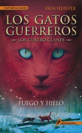 Papel Gatos Guerreros, Los - Los Cuatro Clanes 2 - Fuego Y Hielo