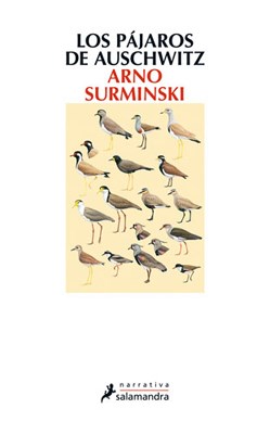 Papel PAJAROS DE AUSCHWITZ (COLECCION NARRATIVA)
