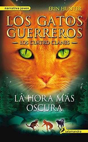 Papel Gatos Guerreros, Los - Los Cuatro Clanes 6 - La Hora Mas Oscura
