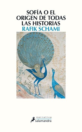 Papel SOFIA O EL ORIGEN DE TODAS LAS HISTORIAS (COLECCION NARRATIVA)