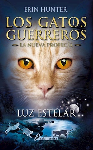 Papel Gatos Guerreros, Los - La Nueva Profecia 4  - Luz Estelar