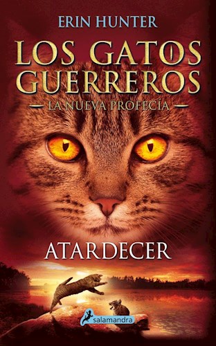Papel Gatos Guerreros, Los - La Nueva Profecia 6 - Atardecer