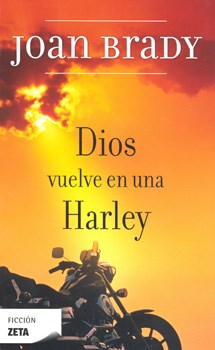 Papel DIOS VUELVE EN UNA HARLEY (COLECCION FICCION)