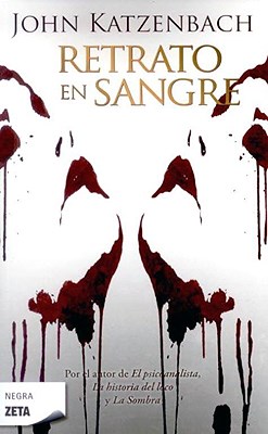 Retrato En Sangre por KATZENBACH JOHN - 9788498723403 - Cúspide.com