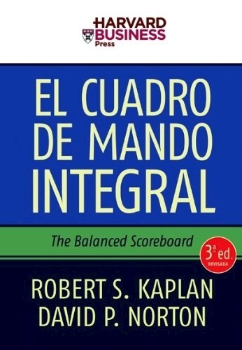Papel CUADRO DE MANDO INTEGRAL THE BALANCED SCORECARD (3 EDICION REVISADA) (CARTONE)