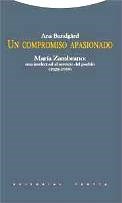 Papel UN COMPROMISO APASIONADO. MARIA ZAMBRANO: UNA INTELECTUAL AL SERVICIO DEL PUEBLO (1928-1939)