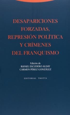 Papel DESAPARICIONES FORZADAS, REPRESION POLITICA Y CRIMENES DEL FRANQUISMO