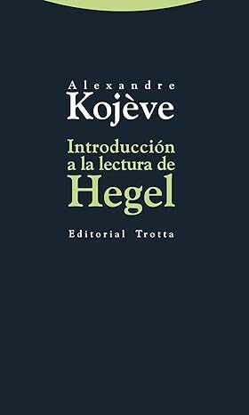Papel INTRODUCCION A LA LECTURA DE HEGEL (ESTRUCTURAS Y PROCESOS)