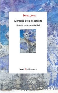 Papel MEMORIA DE LA ESPERANZA REDES DE TERNURA Y SOLIDARIDAD (MILENRAMA 46) (RUSTICA)